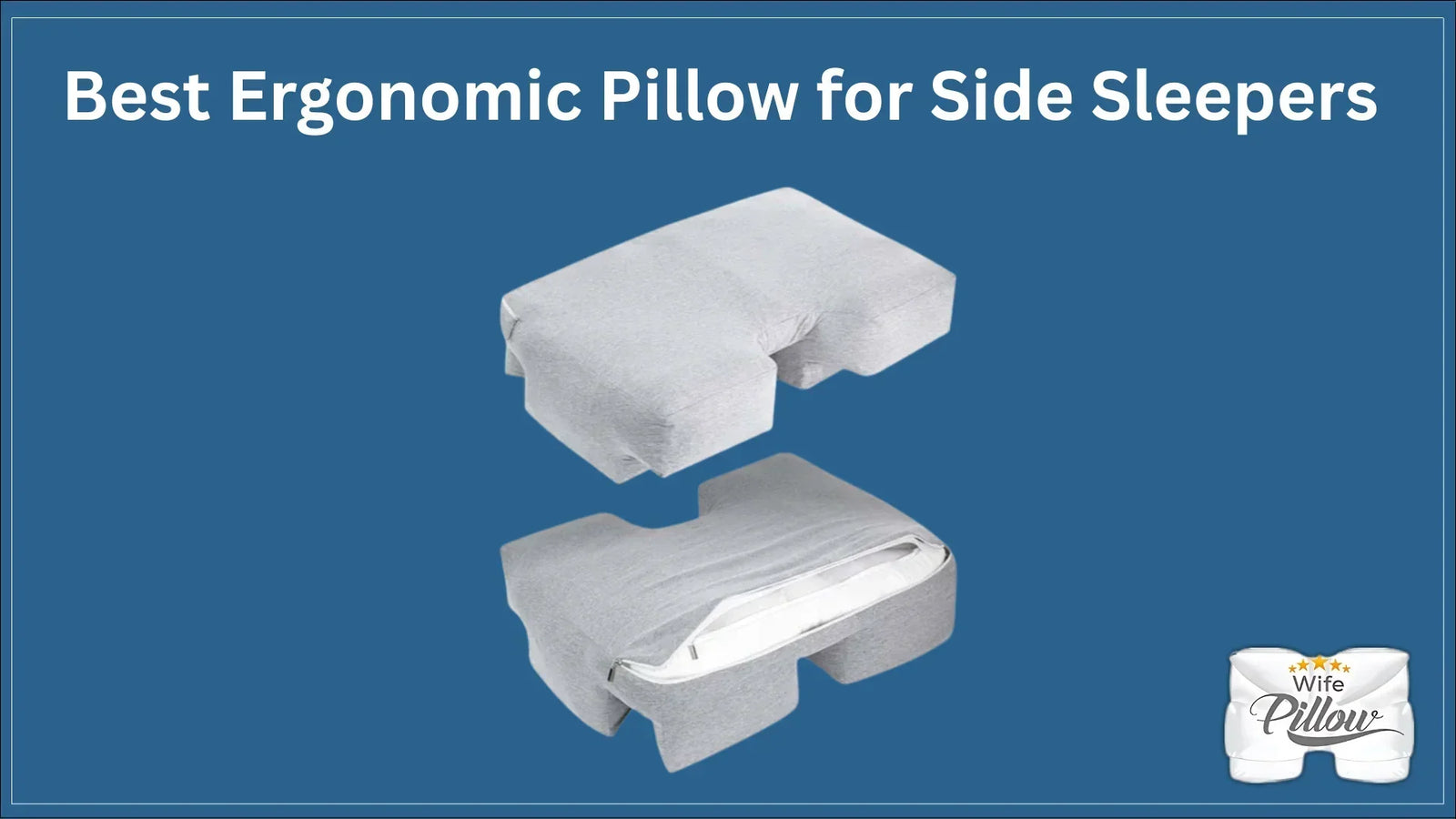 Best Ergonomic Pillow for Side Sleepers