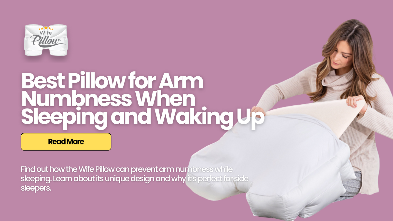 Best Pillow for Arm Numbness When Sleeping and Waking Up: Why the Wife Pillow Is a Game-Changer