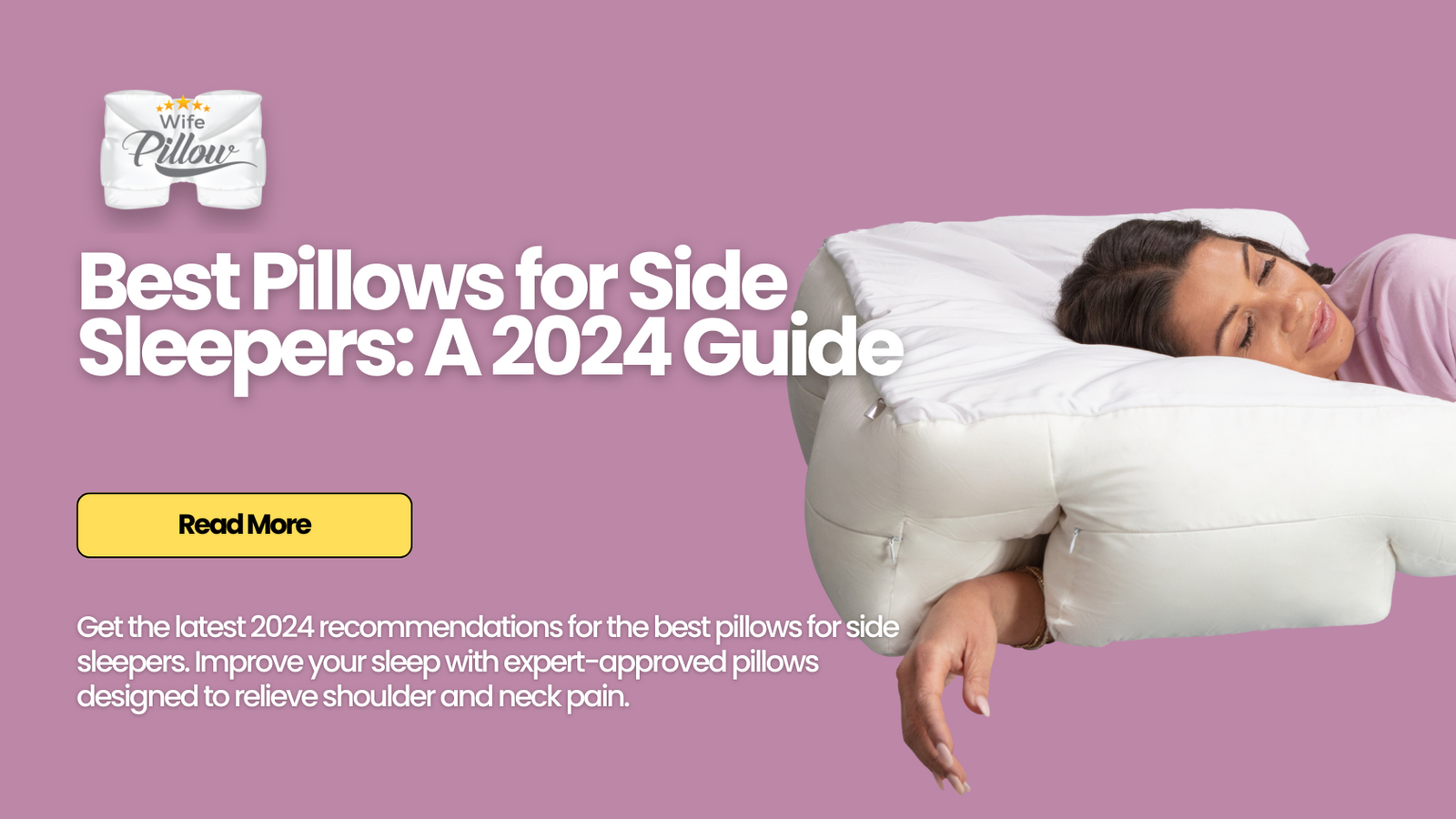 Best Pillows for Side Sleepers: A 2024 Guide