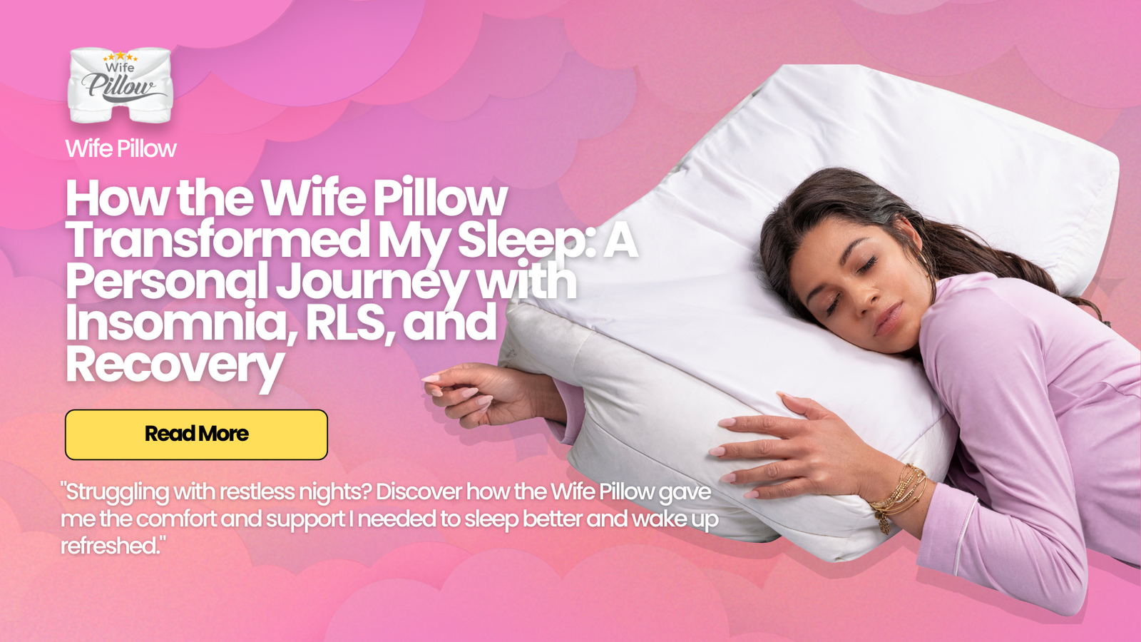 How I Overcame Sleep Struggles: My Journey with Sleep Disorders and the Wife Pillow