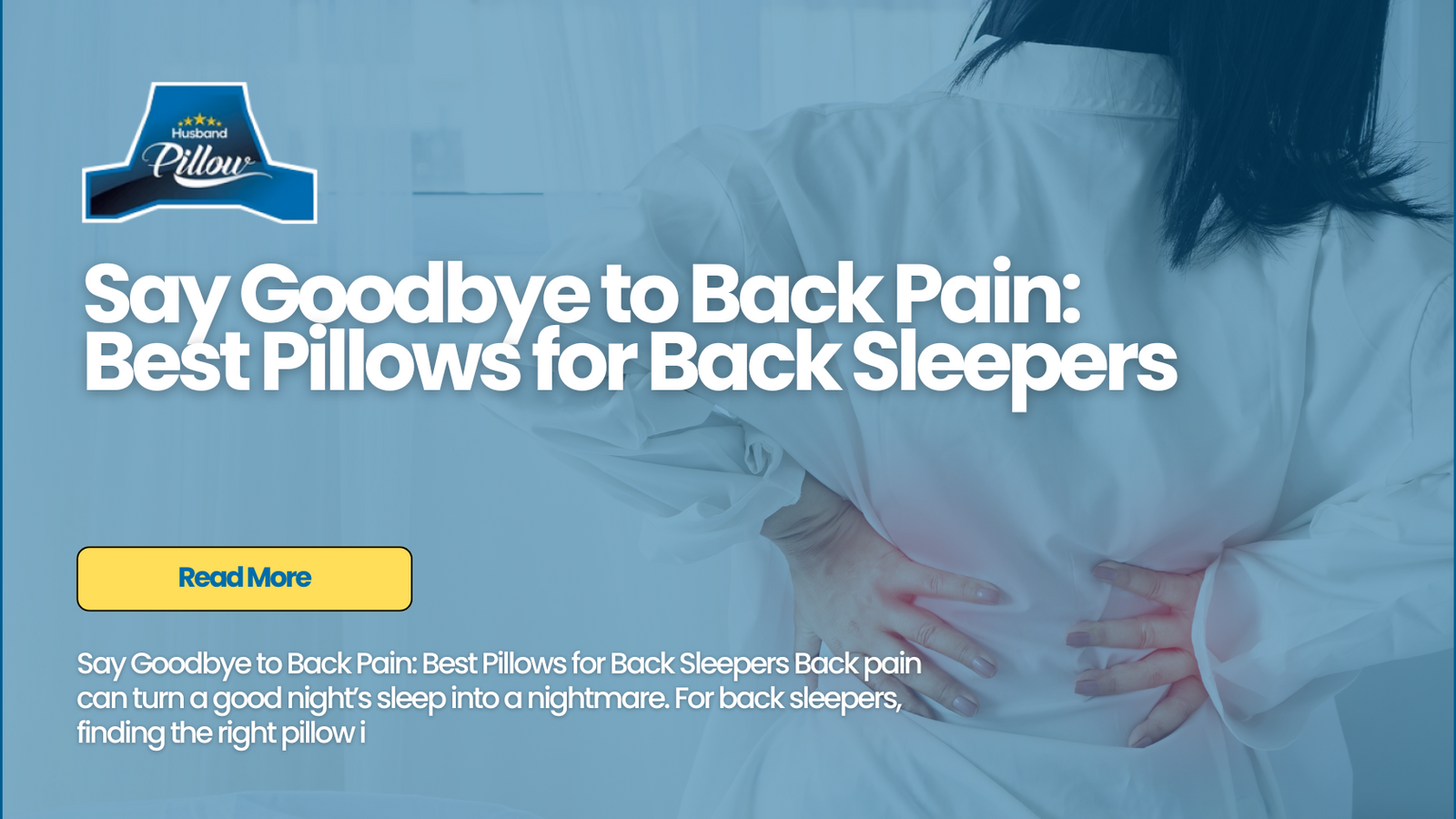Say Goodbye to Back Pain: Best Pillows for Back Sleepers