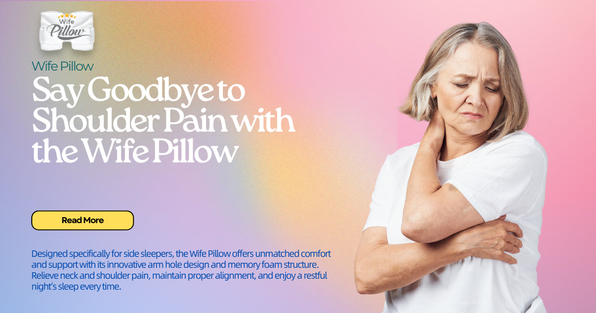 How the Wife Pillow Transforms Sleep for Side Sleepers A Comprehensiv