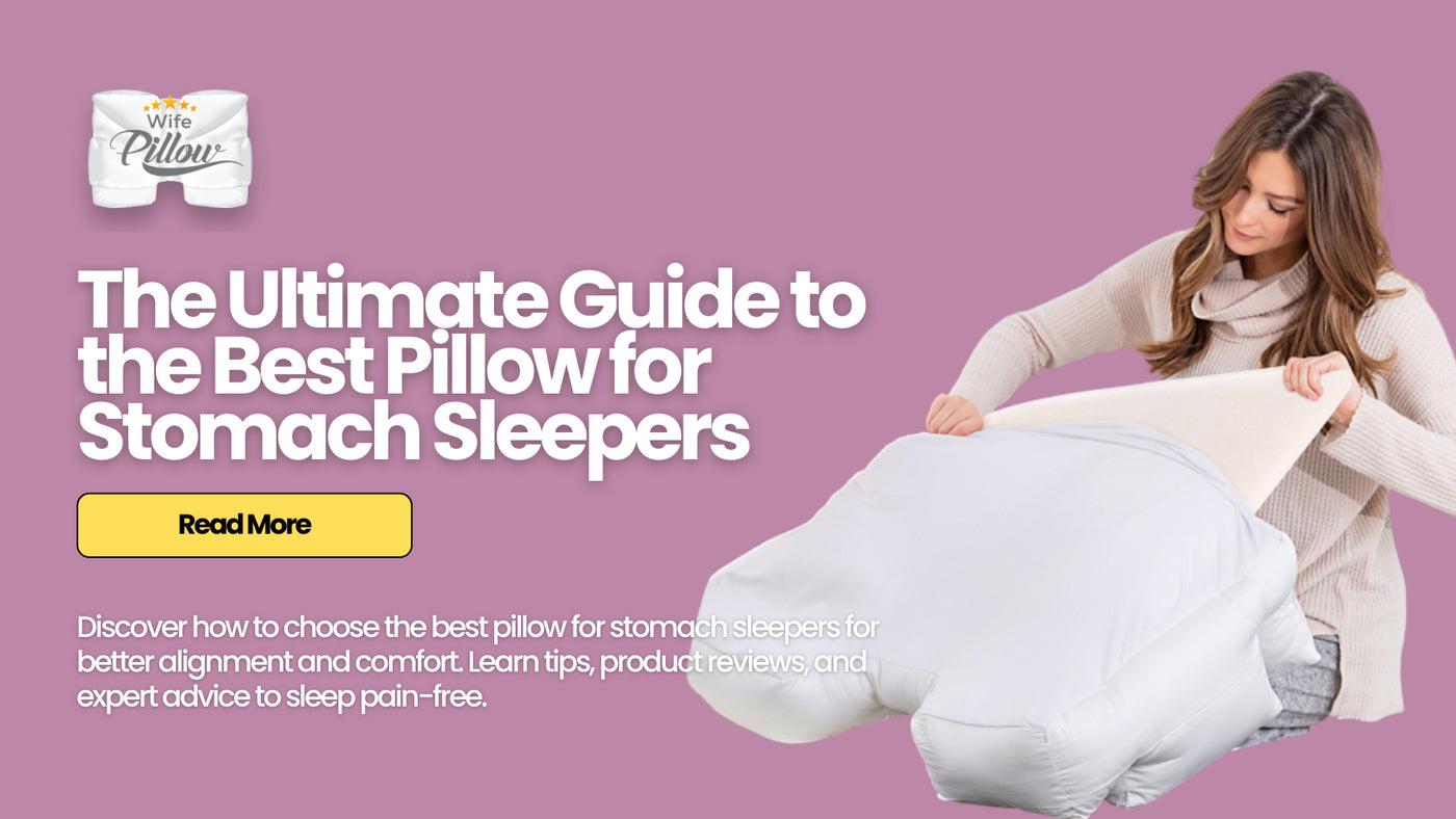 The Ultimate Guide to the Best Pillow for Stomach Sleepers Husband Pillow